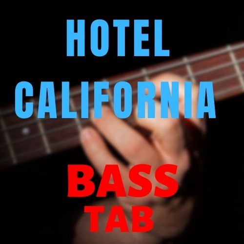 Habubu Banzai Th Hotel California Bass Tab - Curso de Bajo Eléctrico - Academia de Bajo